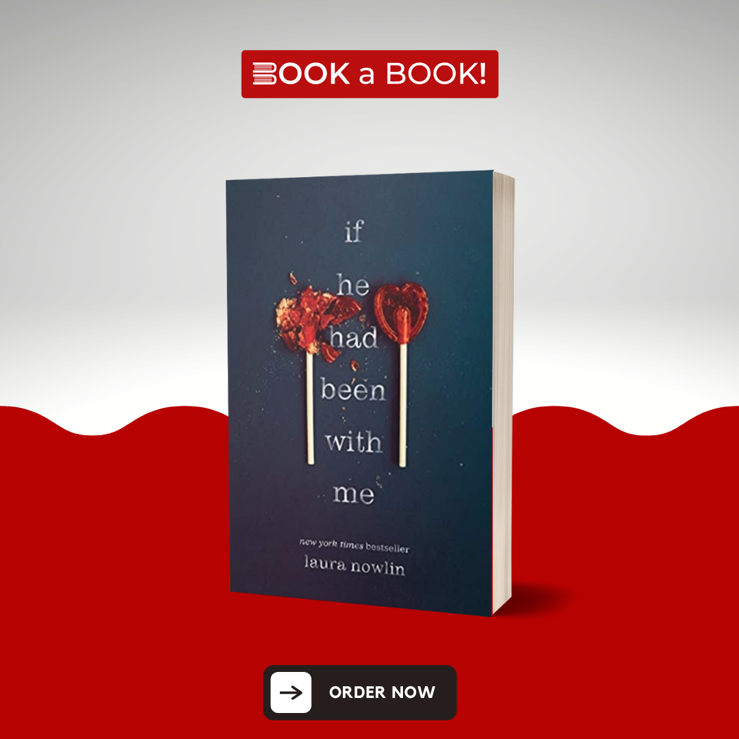 If He Had Been with Me by Laura Nowlin (Original Limited Edition)