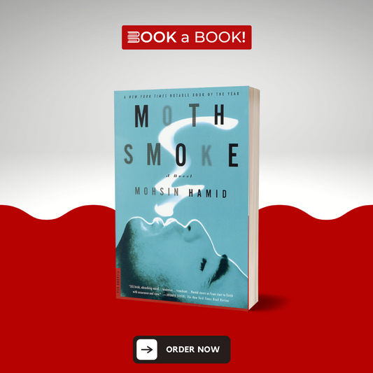 Moth Smoke by Mohsin Hamid (Original) (Limited Edition)