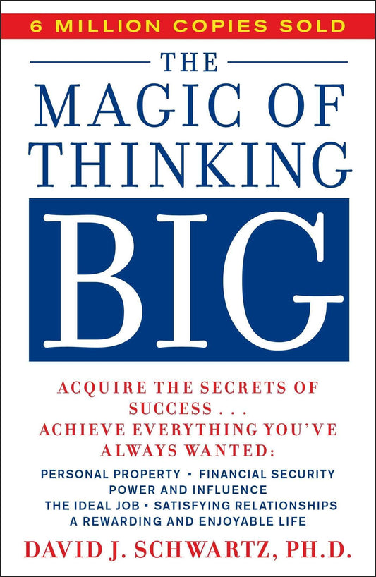 The Magic of Thinking Big Book by David J. Schwartz - Book A Book