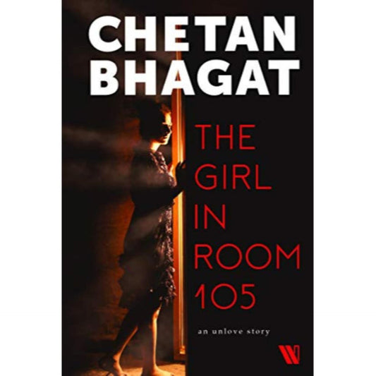 The Girl in Room 105 by Chetan Bhagat (Limited Edition)