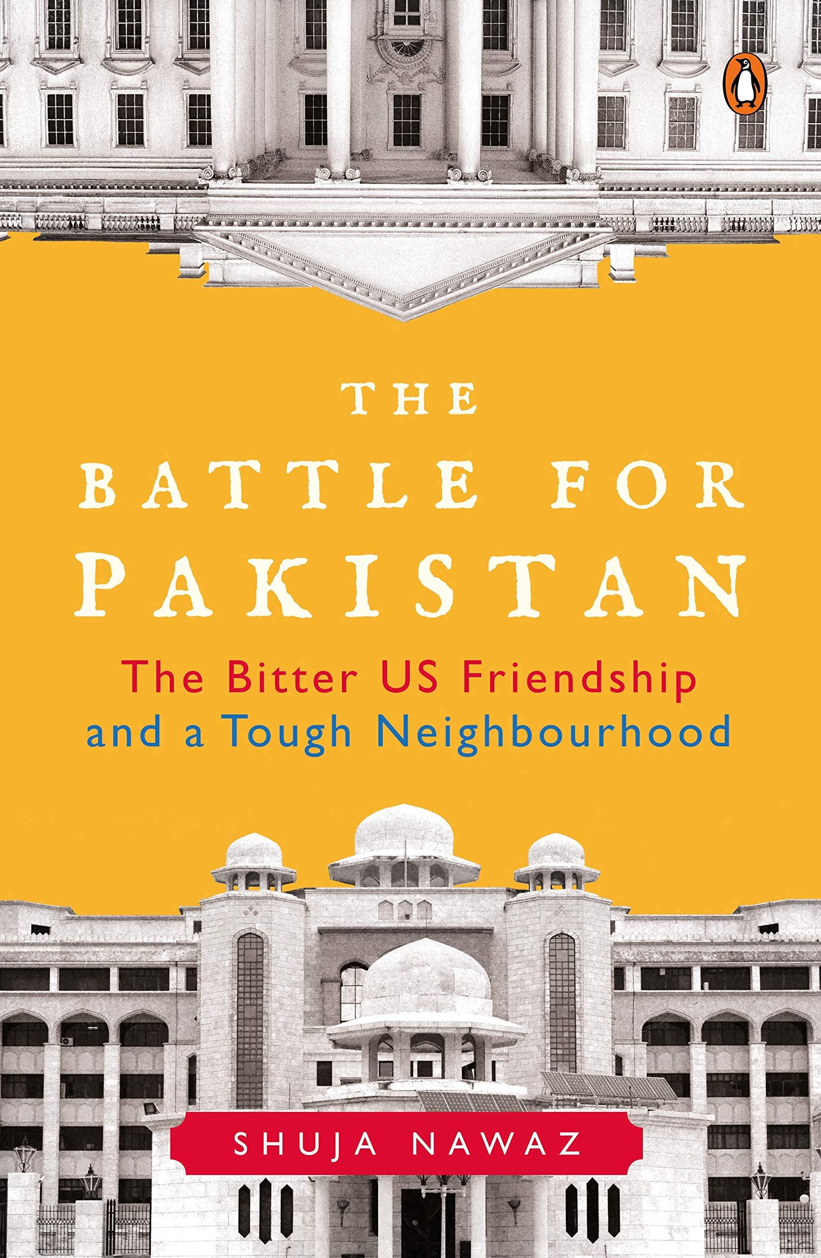The Battle for Pakistan: The Bitter US Friendship and a Tough Neighbourhood Book by Shuja Nawaz - Book A Book