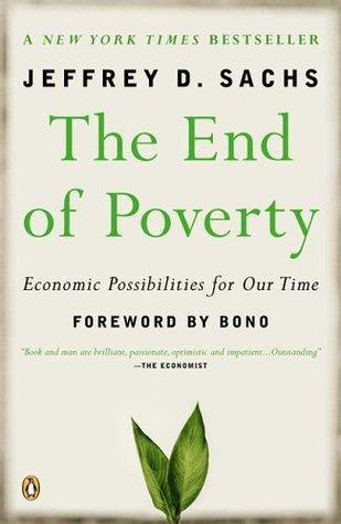The End of Poverty: How We Can Make It Happen In Our Lifetime Book by Jeffrey Sachs - Book A Book