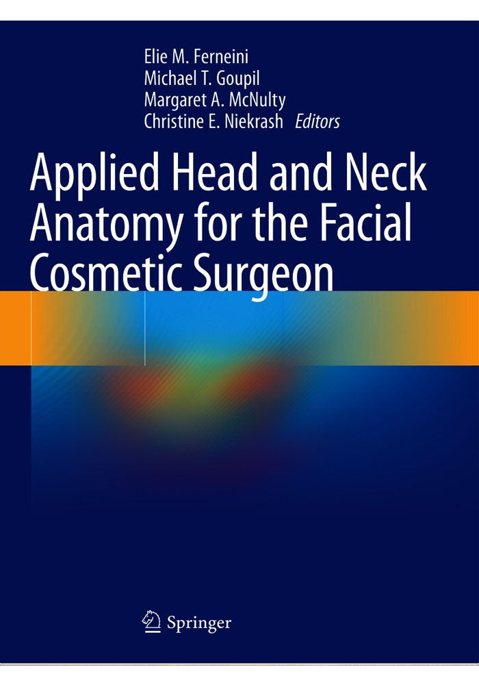 Applied Head and Neck Anatomy for the Facial Cosmetic Surgeon