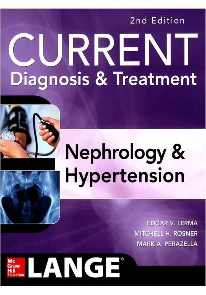 CURRENT Diagnosis And Treatment Nephrology And Hypertension 2nd Ed