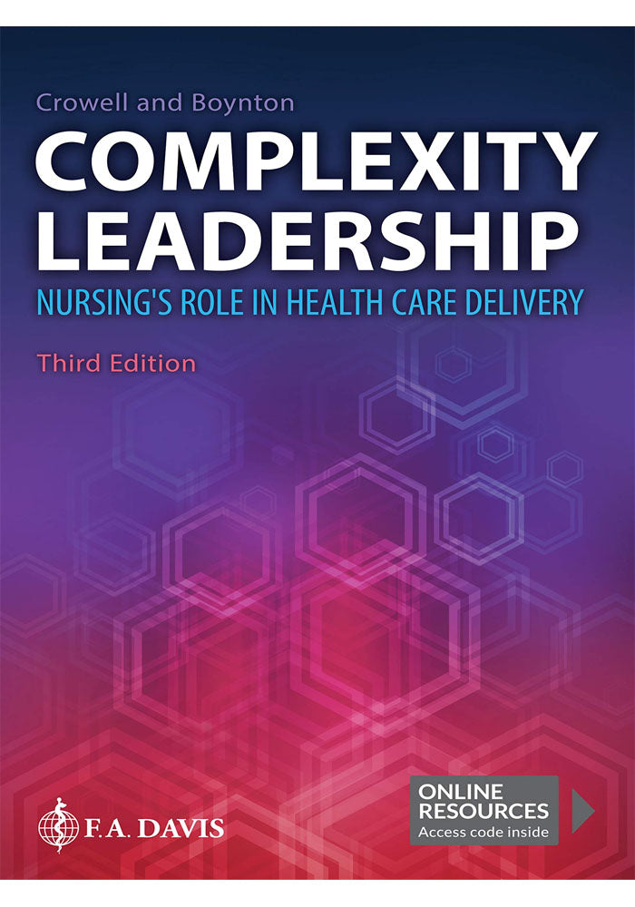 Complexity Leadership Nursings Role in Health Care Delivery 3rd Ed