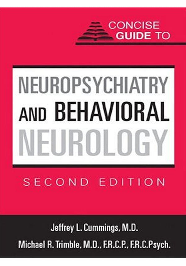 Concise Guide to Neuropsychiatry and Behavioral Neurology (Concise Gui