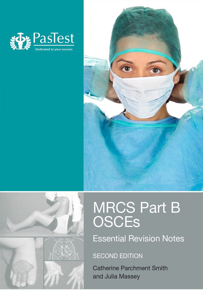 MRCS Part B OSCEs: Essential Revision Notes