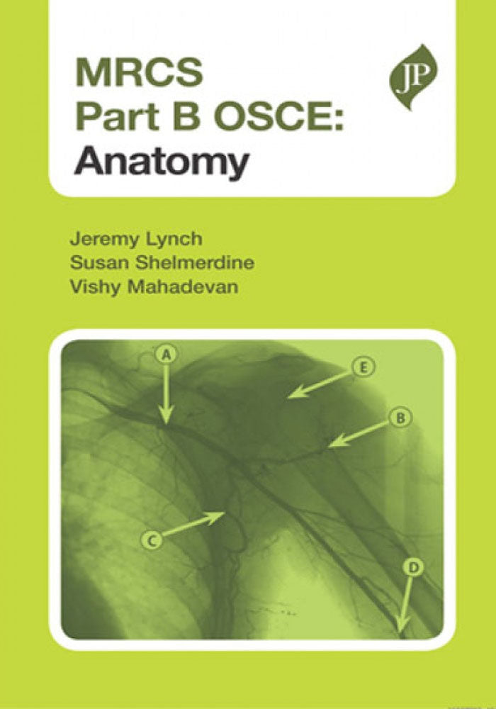 MRCS Part B OSCE: Anatomy 1st Edition