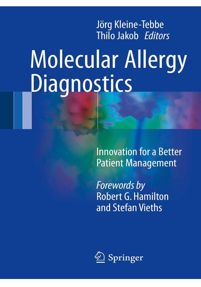 Molecular Allergy Diagnostics: Innovation for a Better Patient Management 1st ed. 2017 Edition, Kindle Edition