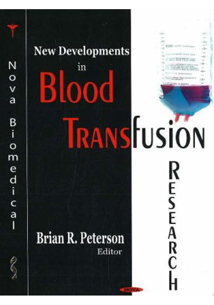 New Developments in Blood Transfusion Research