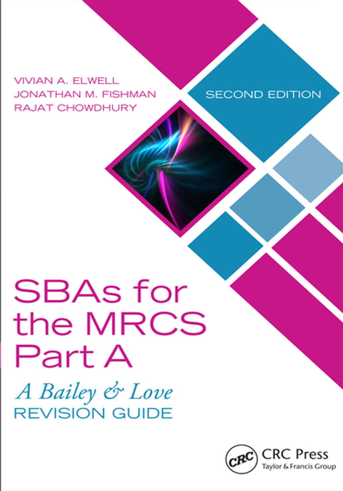 SBAs for the MRCS Part A: A Bailey and Love Revision Guide