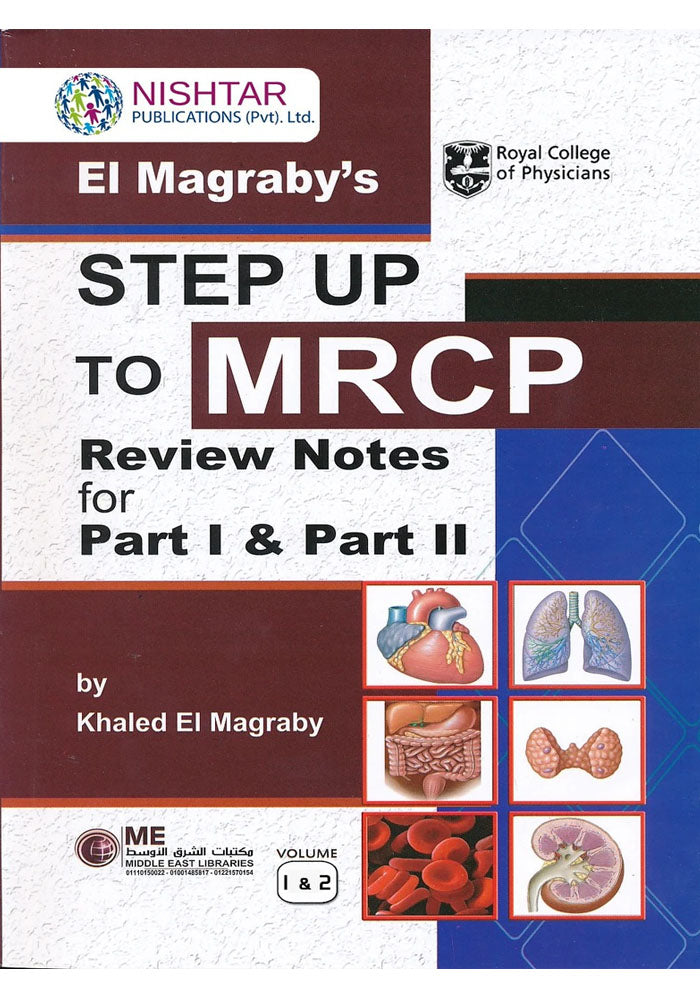 El Magrabys STEP UP TO MRCP Review Notes For Part 1 AND Part 2 By Dr Khaled El Magrabys