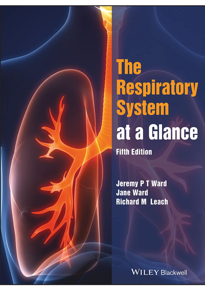 The Respiratory System At A Glance 3rd Ed