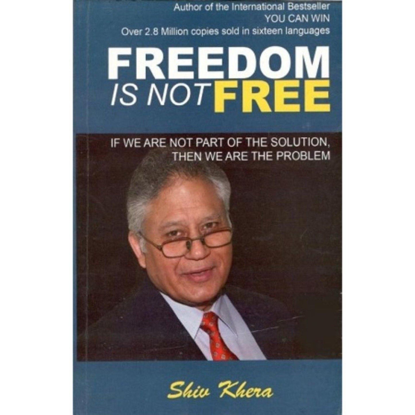 Freedom Is Not Free by Shiv Khera - Book A Book