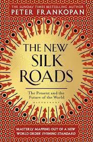 The New Silk Roads by Peter Frankopan - Book A Book