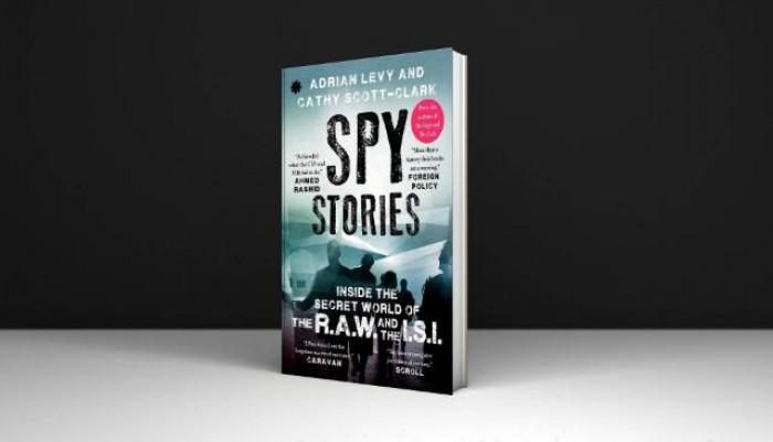 Spy Stories: Inside the Secret World of the RAW and the ISI by Adrian Levy (Limited Edition)
