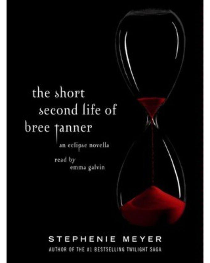 The Short Second Life of Bree Tanner: An Eclipse Novella (The Twilight Saga Book) - Book A Book