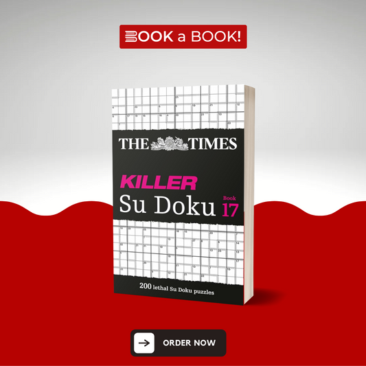 The Times Killer Su Doku: Book 17: 200 Lethal Su Doku Puzzles (Original The Times Edition)