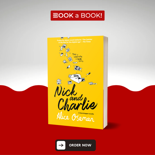 Nick and Charlie by Alice Oseman (Original Imported Edition)