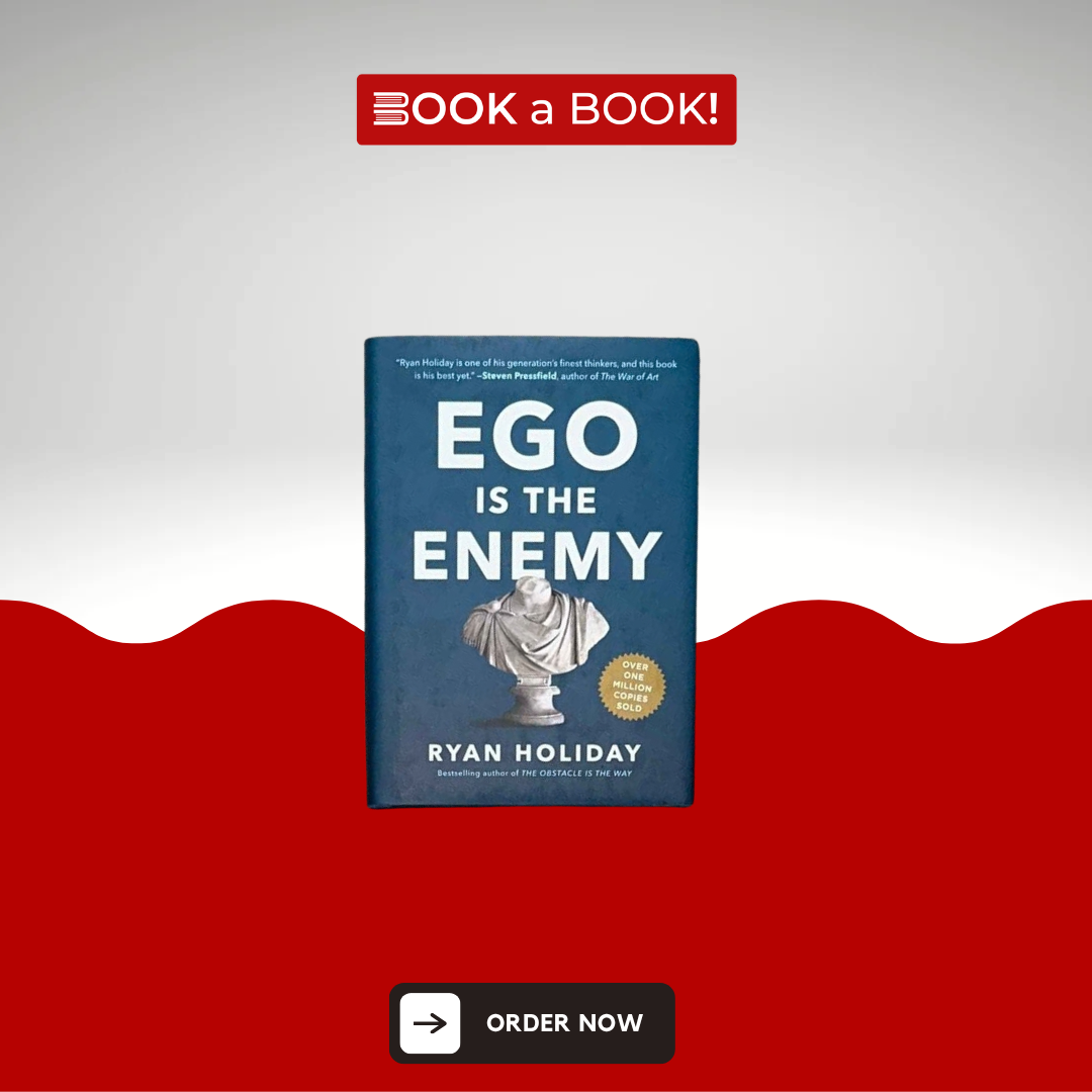 Ego Is the Enemy by Ryan Holiday (Original) (Hardcover) (Imported Edition)