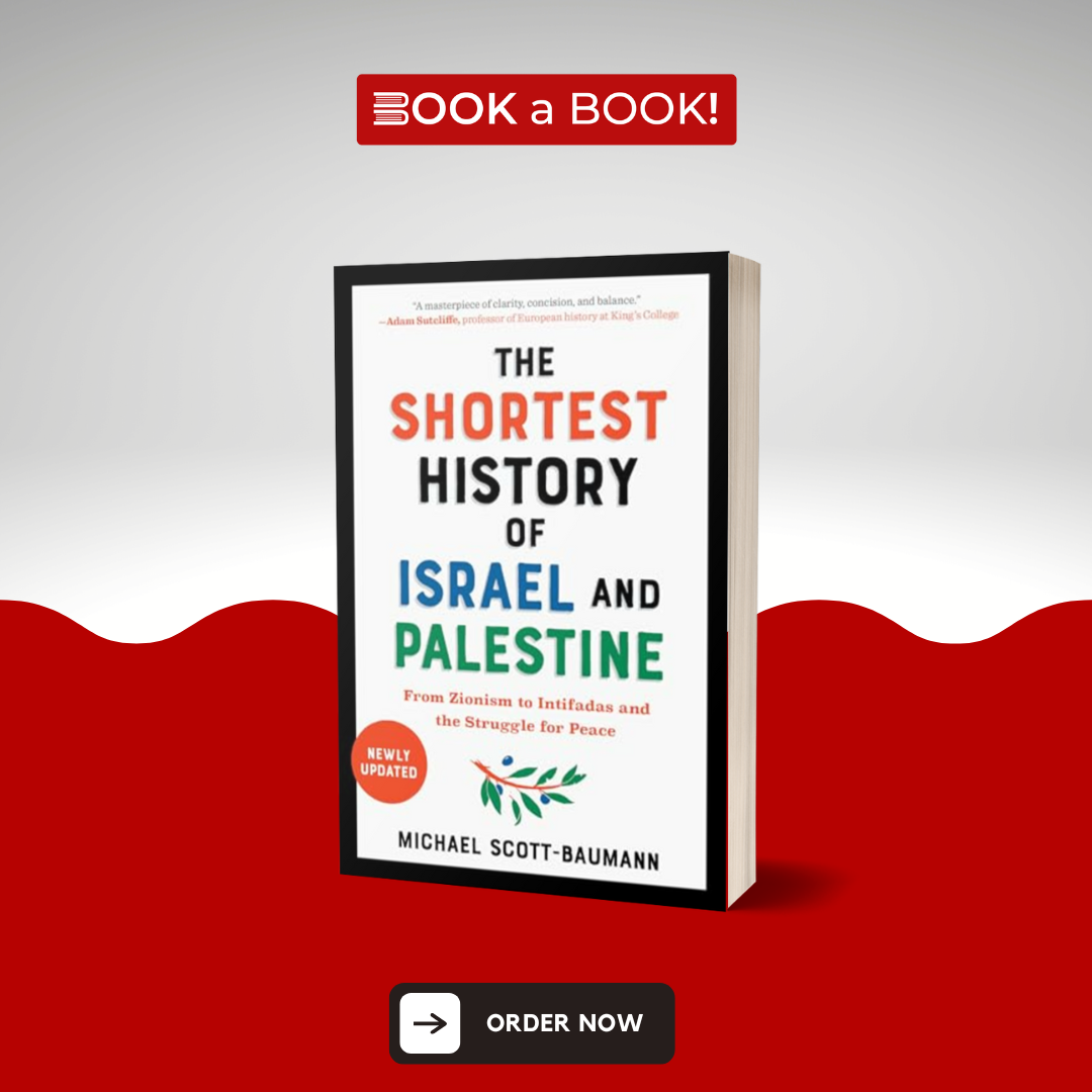 The Shortest History of Israel and Palestine by Michael Scott-Baumann