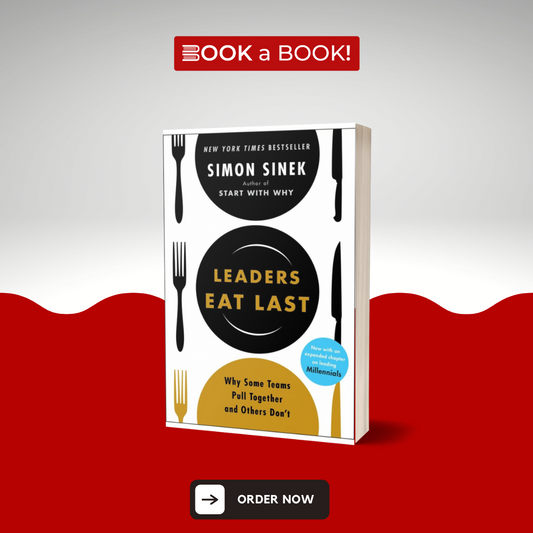 Leaders Eat Last by Simon Sinek (Limited Edition)