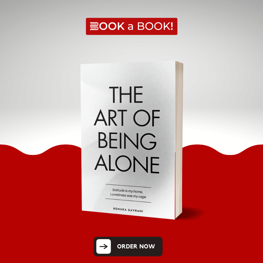 The Art of Being Alone by Renuka Gavrani