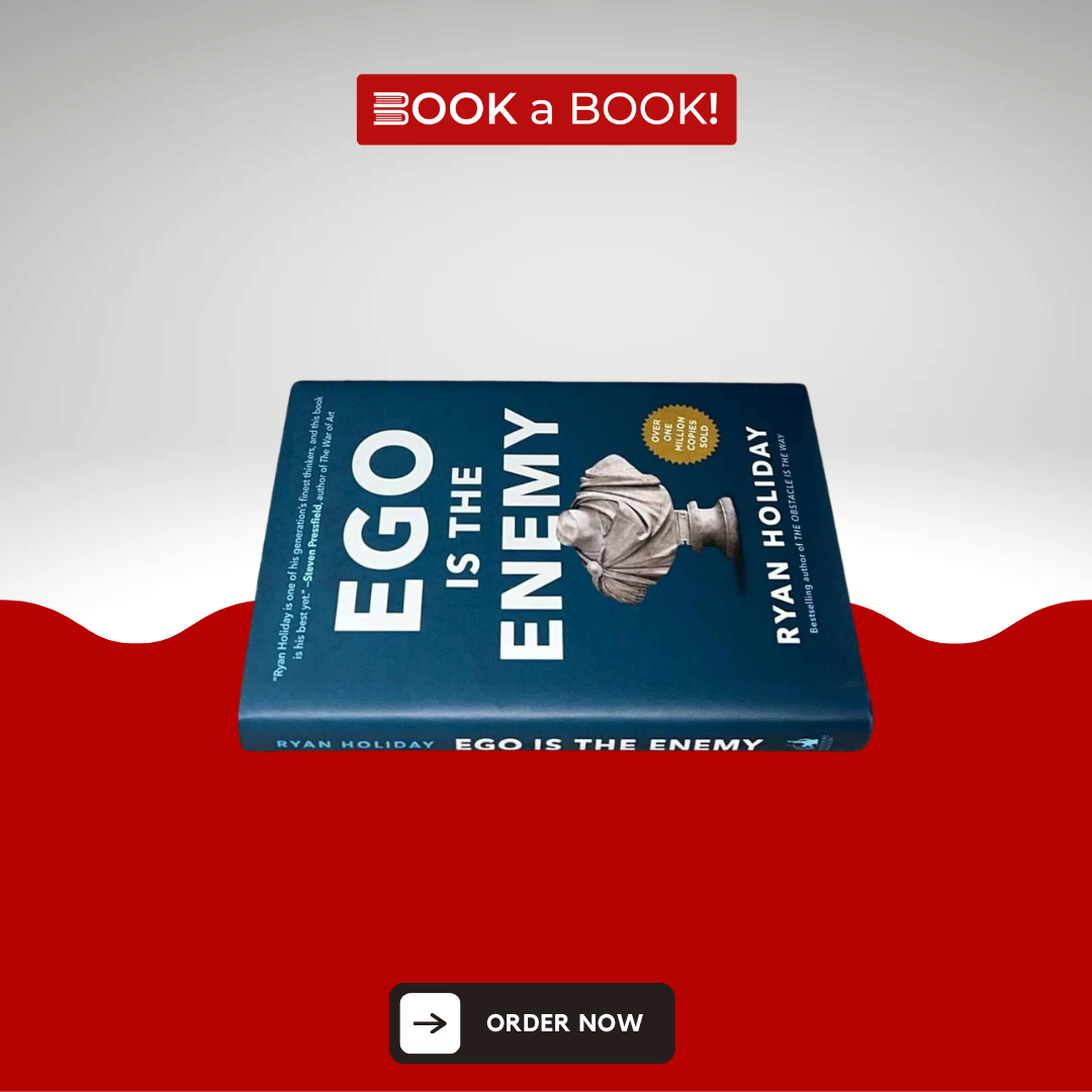 Ego Is the Enemy by Ryan Holiday (Original) (Hardcover) (Imported Edition)
