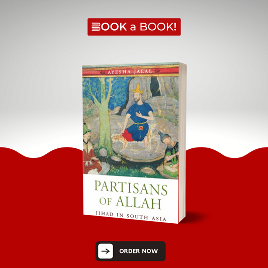 Partisans of Allah: Jihad in South Asia (Limited Edition)