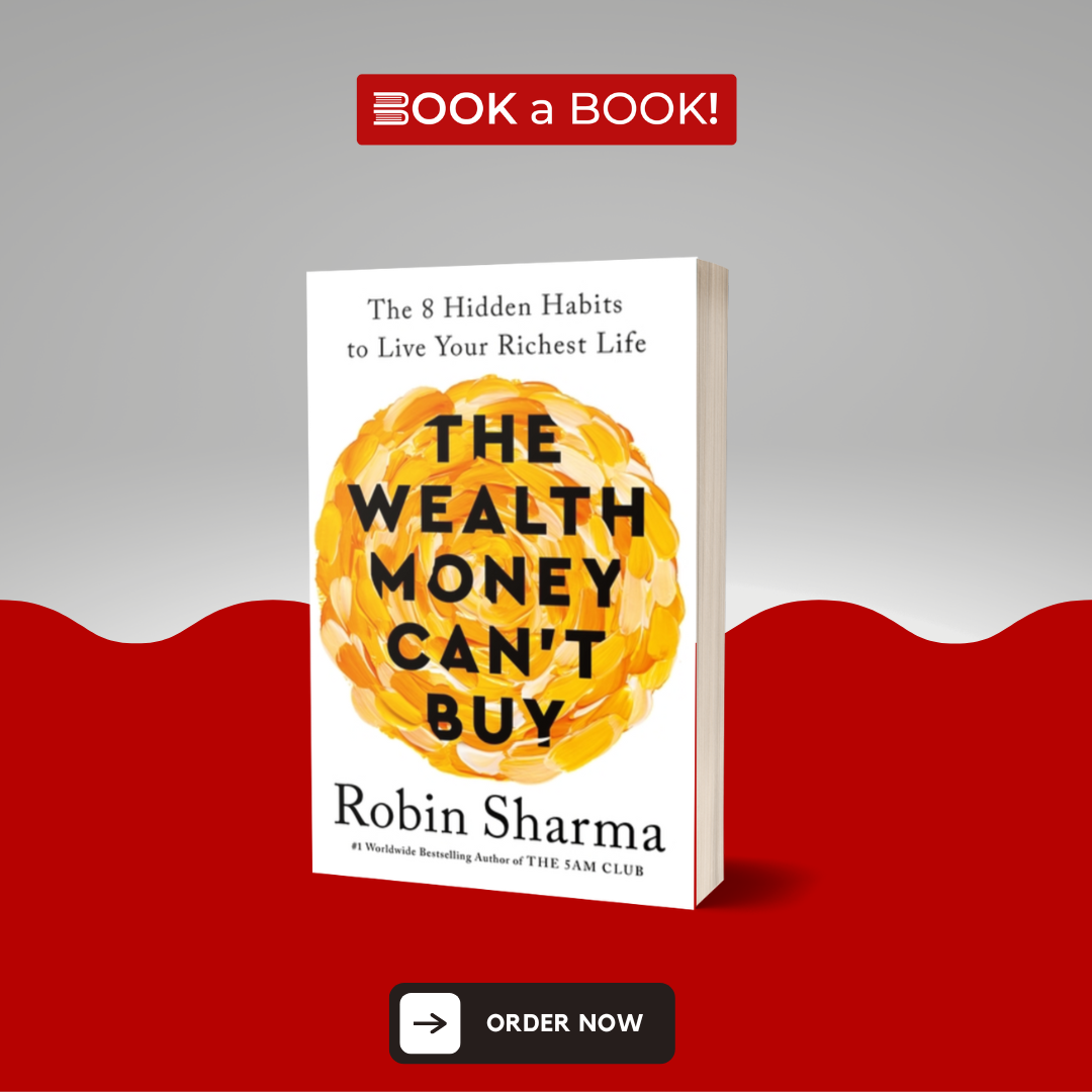 The Wealth Money Can't Buy by Robin Sharma