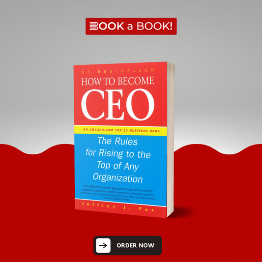 How to Become a Ceo by Jeffrey J. Fox