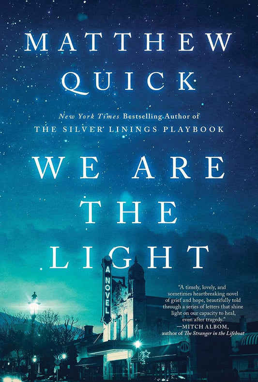 We Are the Light by Matthew Quick (Limited Edition)