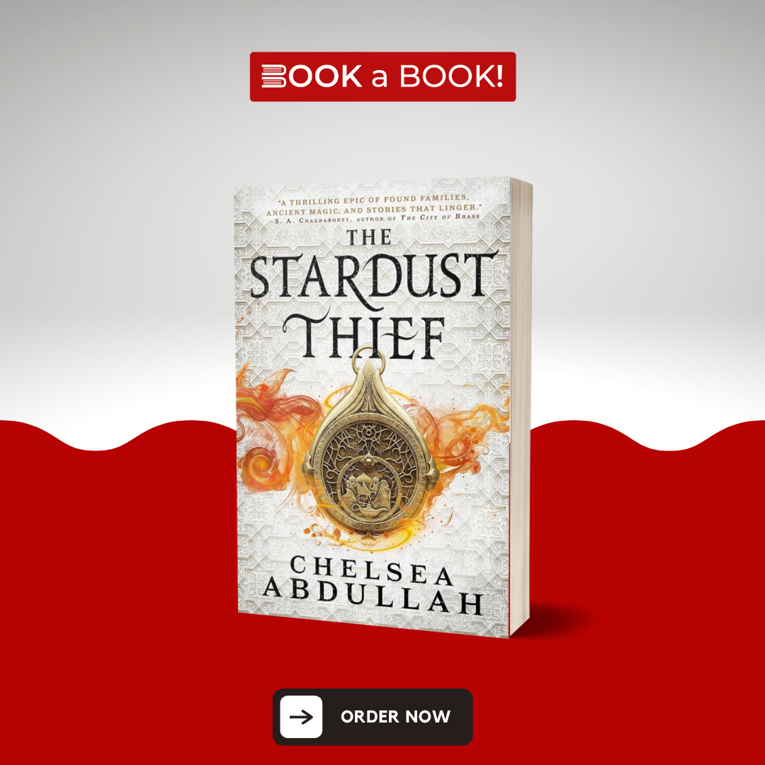 The Stardust Thief by Chelsea Abdullah (Limited Edition)