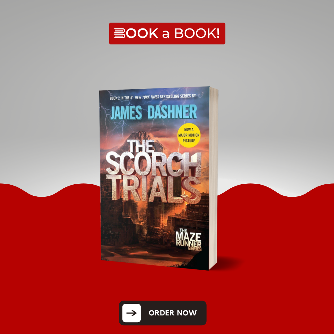 The Scorch Trials (Maze Runner, Book 2)  by James Dashner