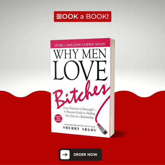 Why Men Love Bitches by Sherry Argov (Original Imported Edition)