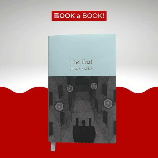 The Trial by Franz Kafka (Macmillan Collector's Library) (Original Hardcover) (Collectable Edition)