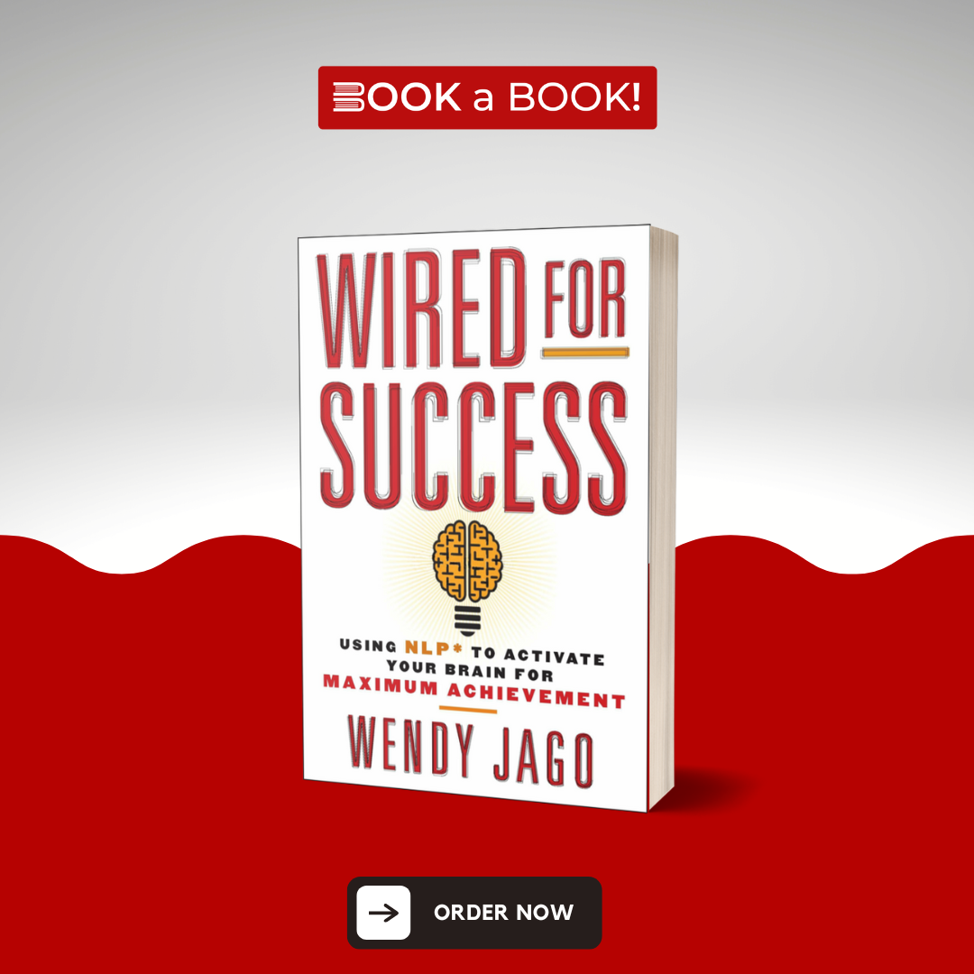 Wired for Success by Wendy Jago