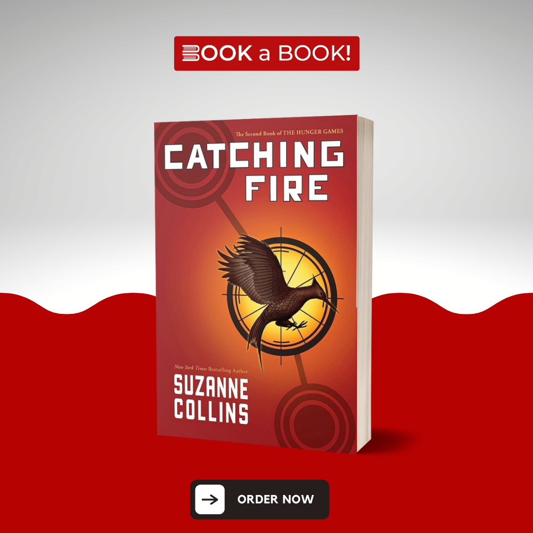 Catching Fire (The Hunger Games Book 2) by Suzanne Collins