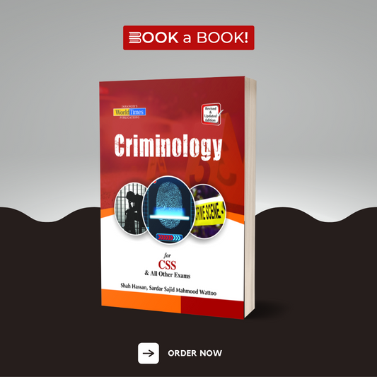 World Times - Criminology by Shah Hassan for CSS and Other Exams