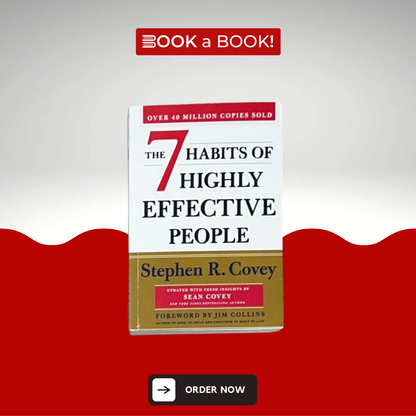 The 7 Habits of Highly Effective People: Powerful Lessons in Personal Change by Stephen Covey (30th Anniversary Edition) (Original Imported Edition)