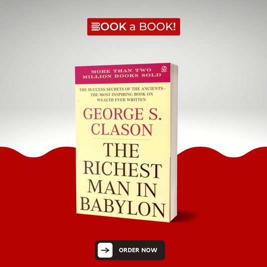 The Richest Man in Babylon by George S. Clason