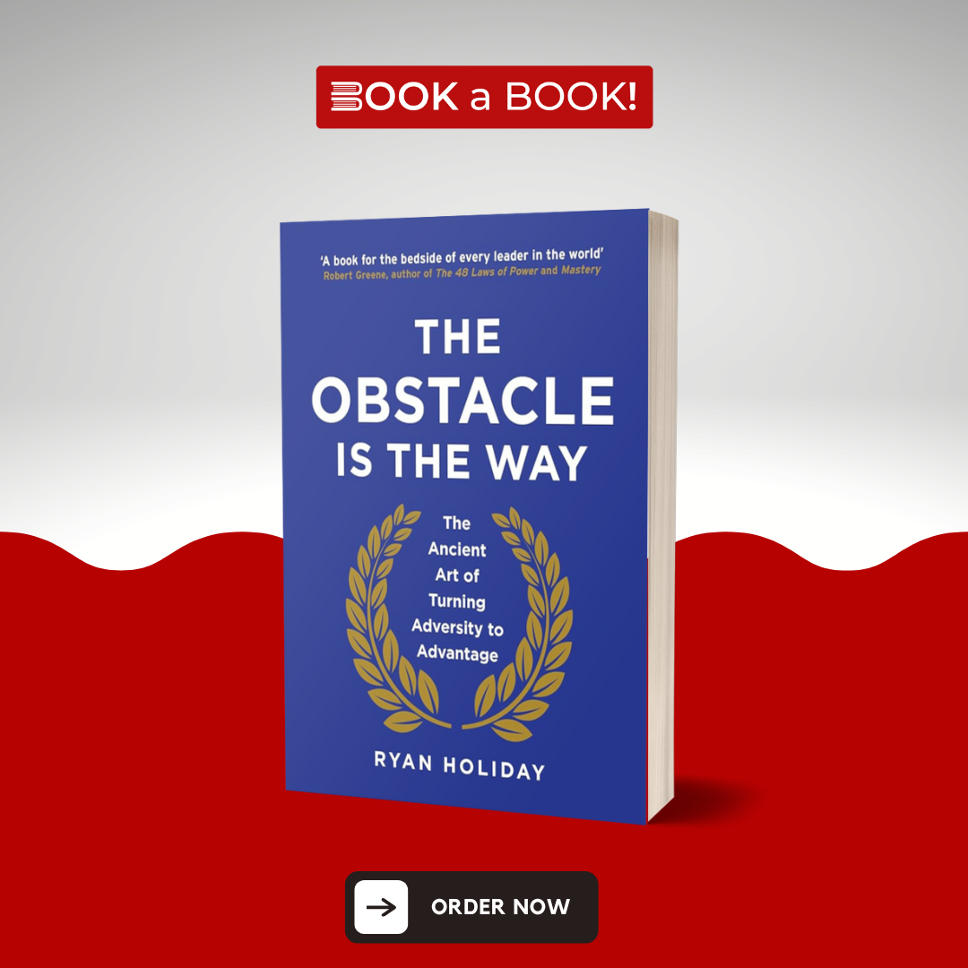 The Obstacle Is the Way: The Timeless Art of Turning Trials into Triumph by Ryan Holiday (Limited Edition)