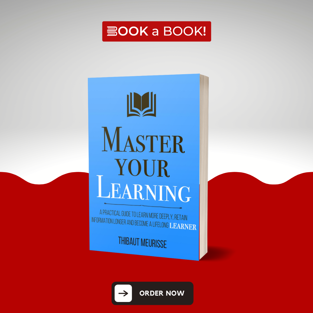 Master Your Learning by Thibaut Meurisse