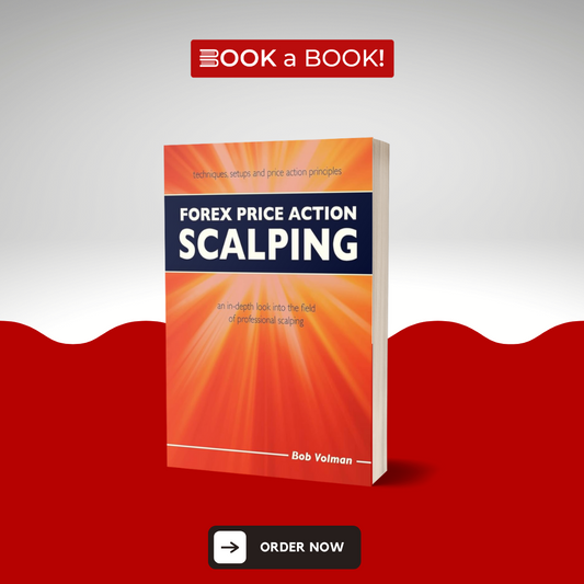 Forex Price Action Scalping by Bob Volman  (Limited Edition)