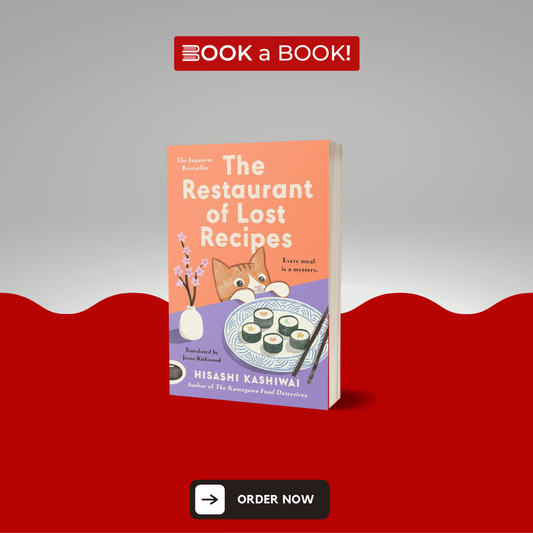 The Restaurant of Lost Recipes (A Kamogawa Food Detectives Novel) by Hisashi Kashiwai (Limited Edition)