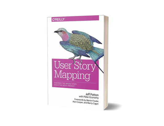 User Story Mapping by Jeff Patton, Martin Fowler, Peter Economy, Alan Cooper (Limited Edition)