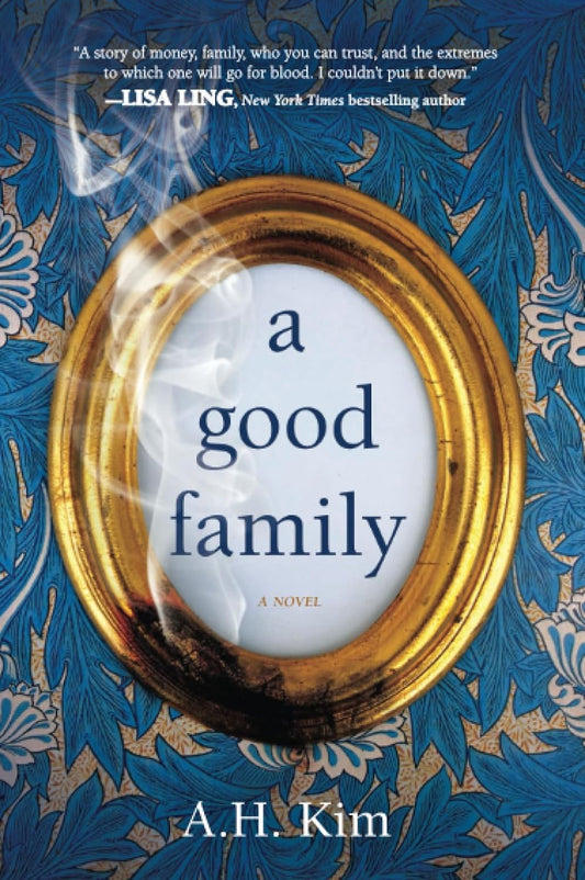A Good Family by A.H. Kim (Limited Edition)