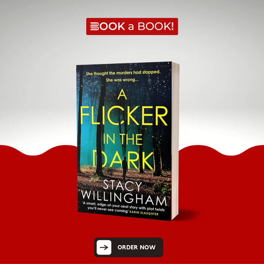 A Flicker in the Dark by Stacy Willingham (Original Imported Edition)