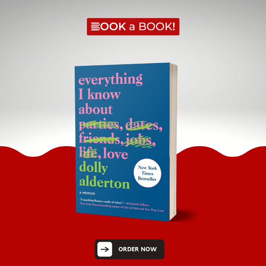 Everything I Know About Love by Dolly Alderton (Limited Edition)