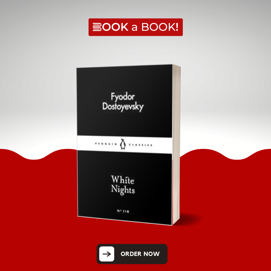 White Nights by Fyodor Dostoyevsky (Penguin Classics) (Limited Edition)